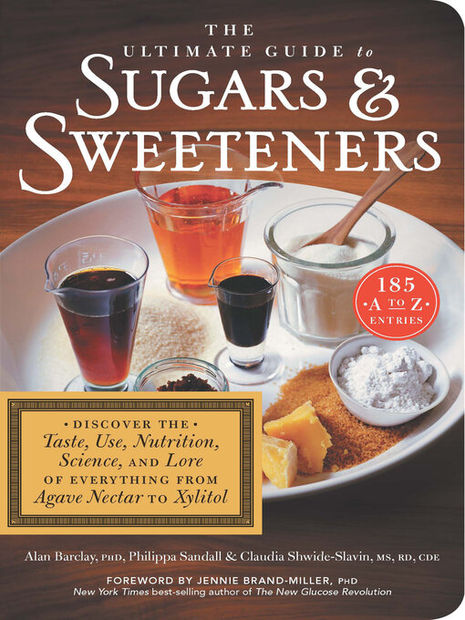 Title details for The Ultimate Guide to Sugars & Sweeteners by Alan Barclay - Available